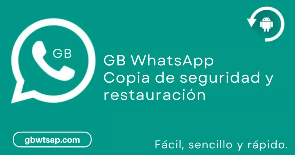 GB WhatsApp Copia de seguridad y restauración