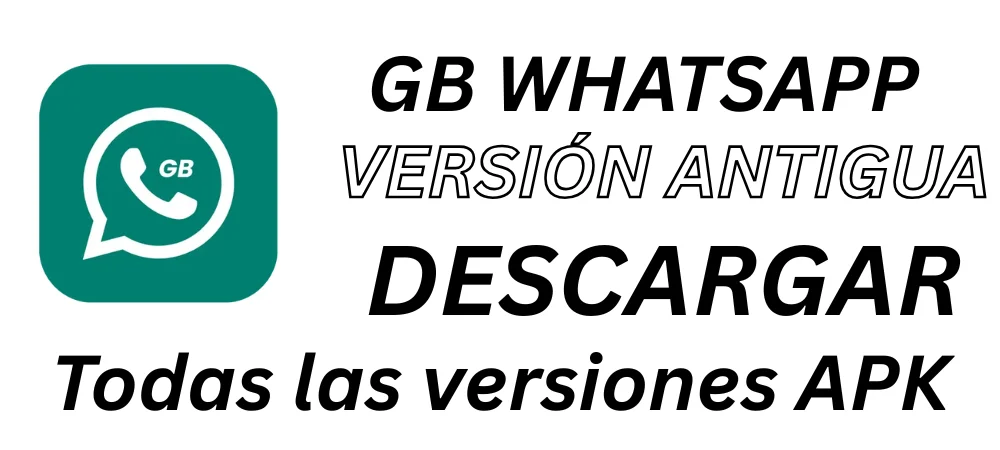 GB WhatsApp versión antigua