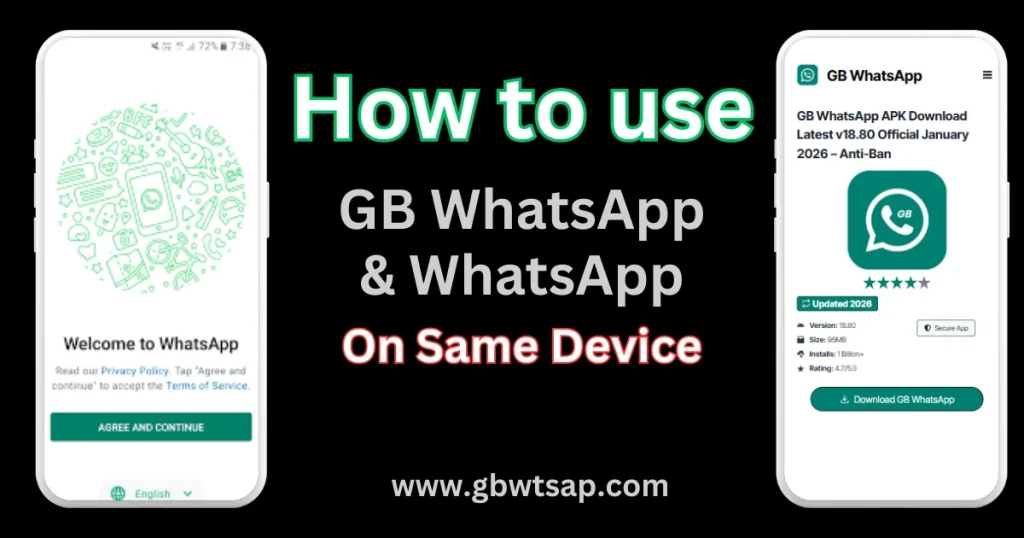 How to use GB WhatsApp and WhatsApp on same device
